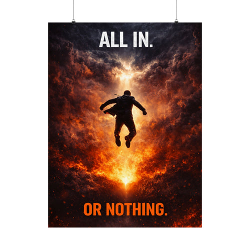 ALL IN OR NOTHING Motivational Poster – Burn the Boats Wall Art, Entrepreneur Mindset Print, Success Motivation Decor
