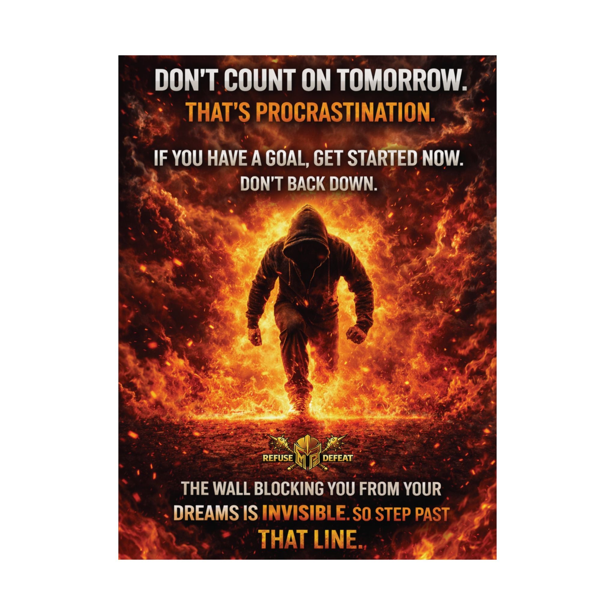 Motivational Fire Runner Poster – Don’t Count on Tomorrow Wall Art