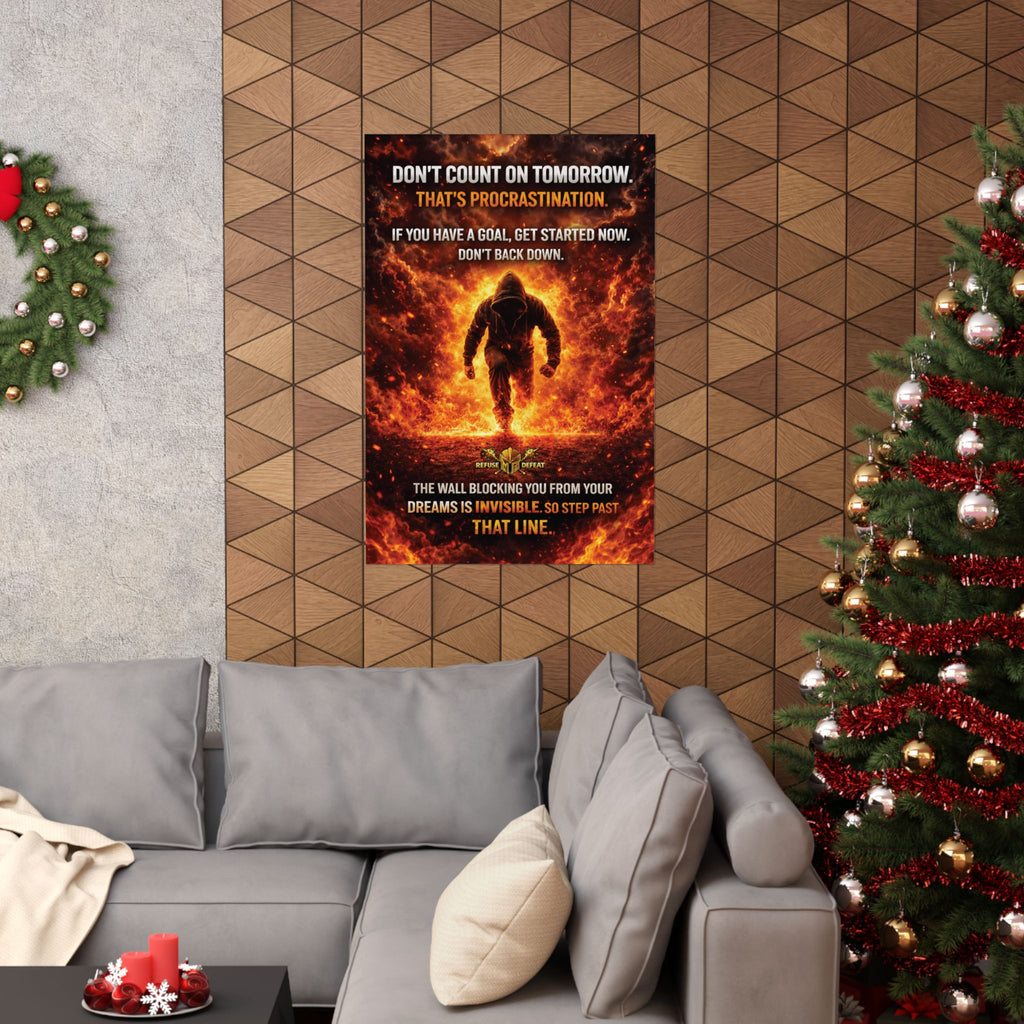 Motivational Fire Runner Poster – Don’t Count on Tomorrow Wall Art