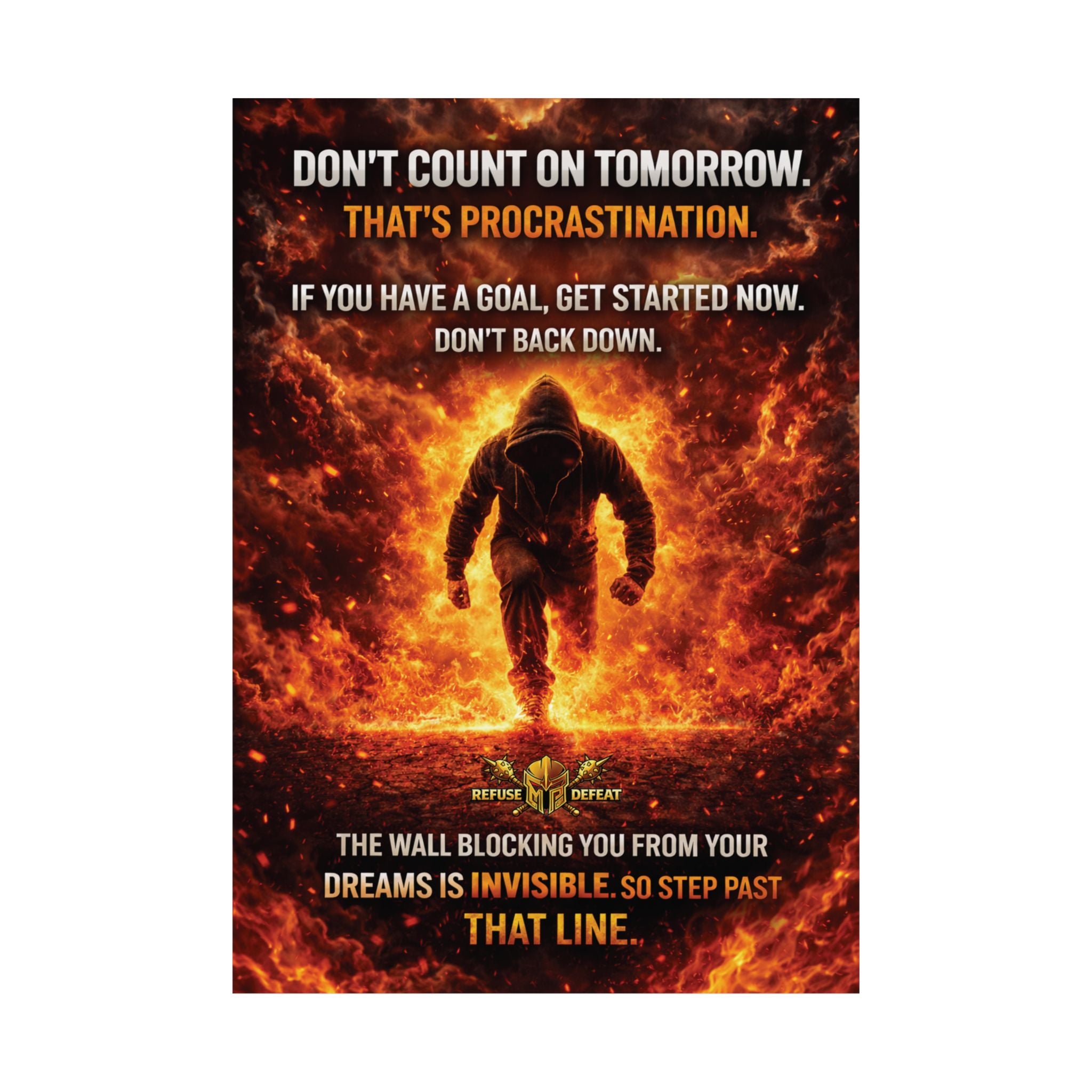 Motivational Fire Runner Poster – Don’t Count on Tomorrow Wall Art