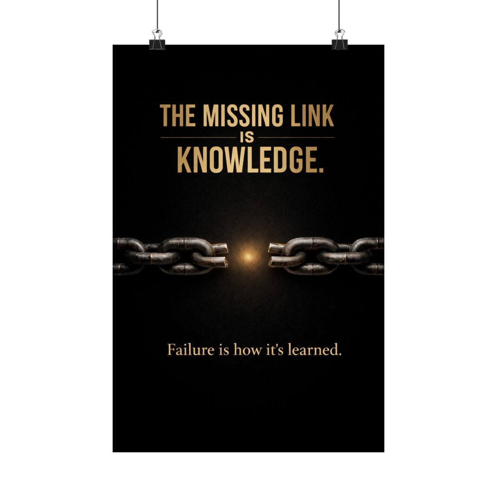 The Missing Link Is Knowledge – Motivational Poster