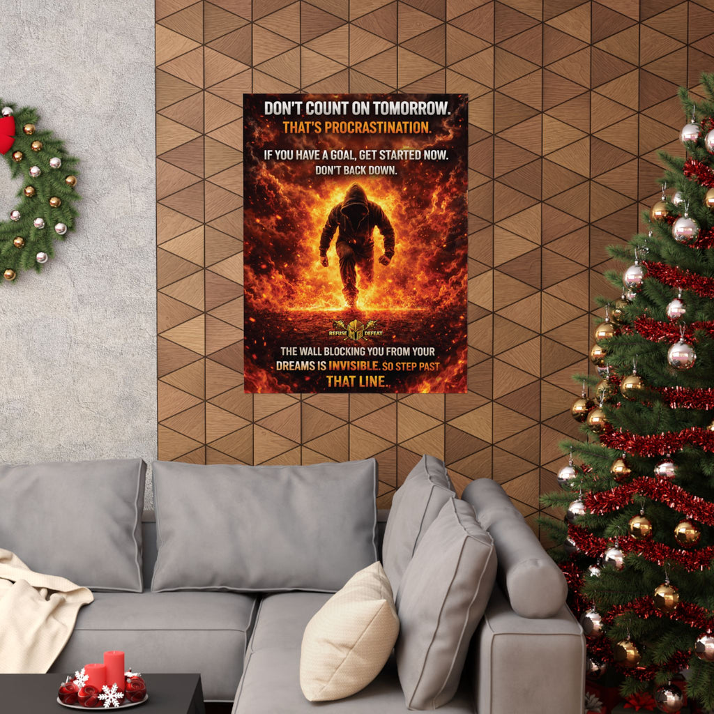 Motivational Fire Runner Poster – Don’t Count on Tomorrow Wall Art