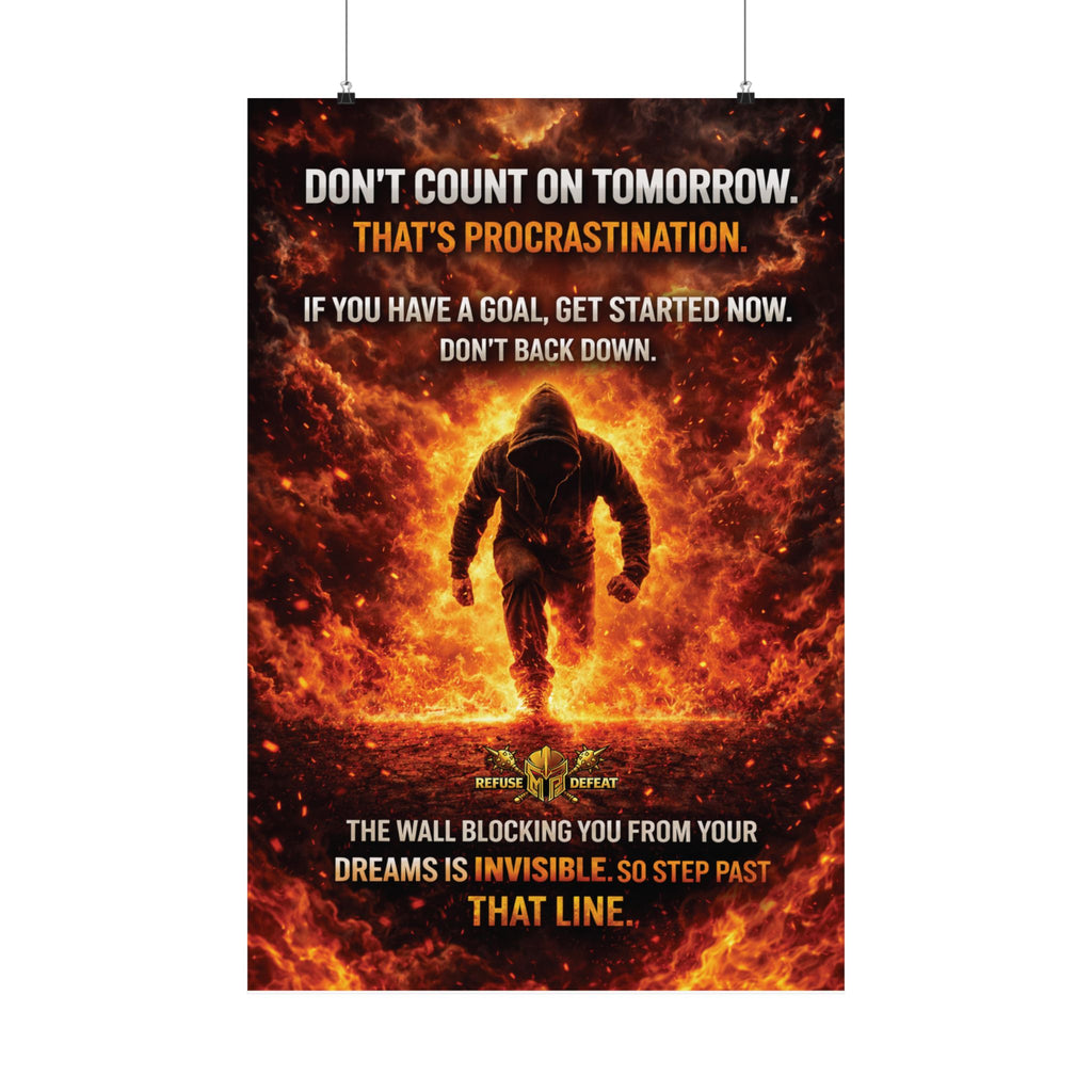 Motivational Fire Runner Poster – Don’t Count on Tomorrow Wall Art